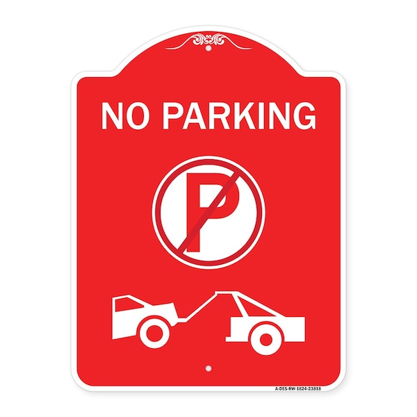 Signmission No Parking No Parking and Tow Truck, Red & White Aluminum Sign, 18" x 24", RW-1824-23818 A-DES-RW-1824-23818 - main